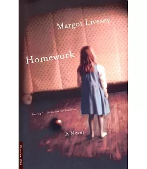 Homework: A Novel