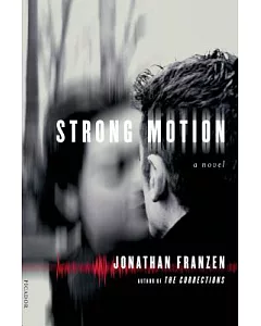 Strong Motion: A Novel