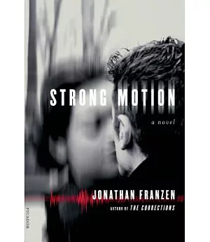 Strong Motion: A Novel