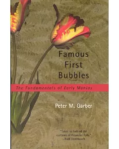 Famous First Bubbles: The Fundamentals of Early Manias