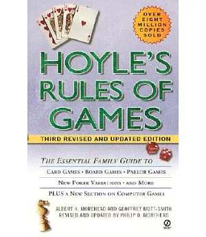 Hoyle’s Rules of Games: Descriptions of Indoor Games of Skill and Chance, with Advice on Skillful Play. Based on the Foundations