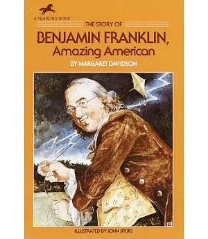 Story of Benjamin Franklin, Amazing American