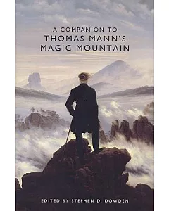A Companion to Thomas Mann’s Magic Mountain