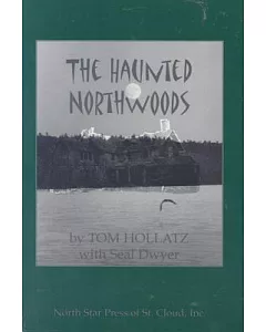 The Haunted Northwoods