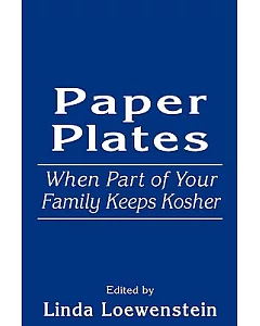 Paper Plates: When Part of Your Family Keeps Kosher