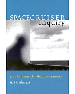 Spacecruiser Inquiry: True Guidance for the Inner Journey