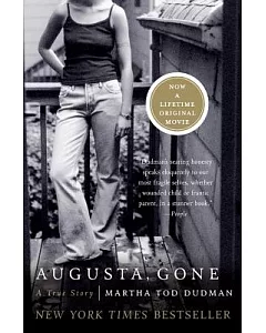 Augusta, Gone: A True Story