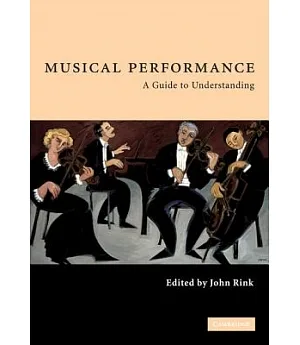Musical Performance: A Guide to Understanding