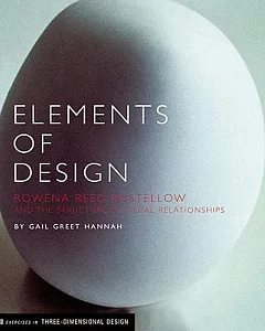 Elements of Design: Rowena Reed Kostellow and the Structure of Visual Relationships