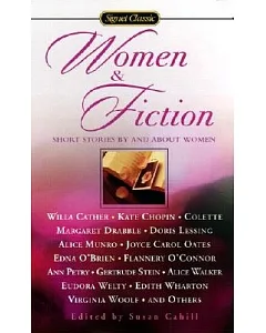 Women & Fiction: Short Stories By and About Women