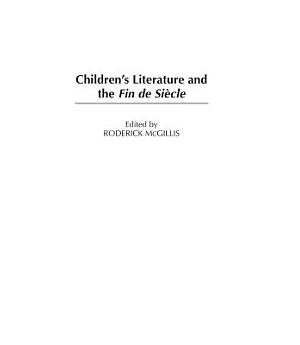 Children’s Literature and the Fin De Siecle