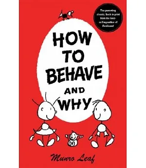 How to Behave and Why