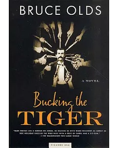 Bucking the Tiger: A Novel