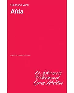 Aida: Libretto in Italian and English