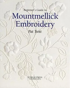 Beginner’s Guide to Mountmellick Embroidery