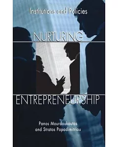 Nurturing Entrepreneurship: Institutions and Policies