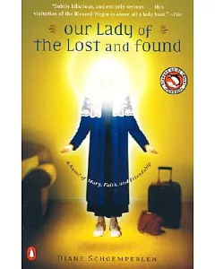 Our Lady of the Lost and Found: A Novel
