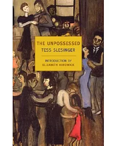 The Unpossessed: A Novel of the Thirties