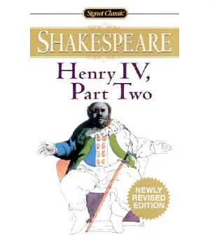 Henry IV: With New and Updated Critical Essays and a Revised Bibliography