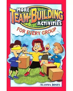 More Team-Building Activities for Every Group