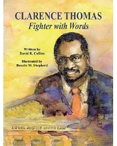 Clarence Thomas: Fighter With Words