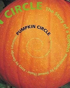 Pumpkin Circle: The Story of a Garden