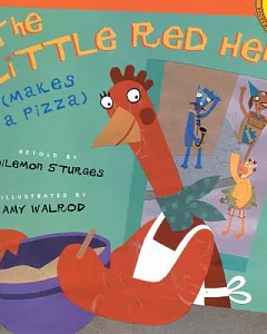 The Little Red Hen Makes a Pizza