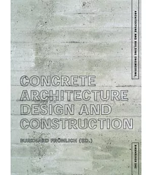 Concrete Architecture: Design and Constructure