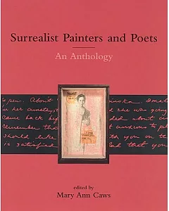Surrealist Painters and Poets: An Anthology