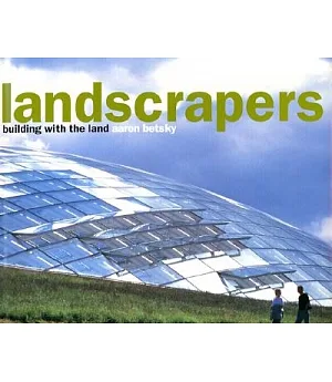 Landscrapers: Building With the Land