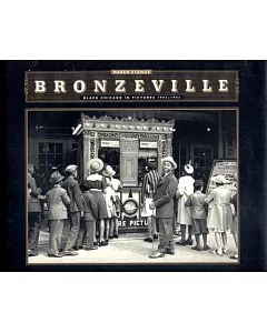 Bronzeville: Black Chicago in Pictures, 1941-1943