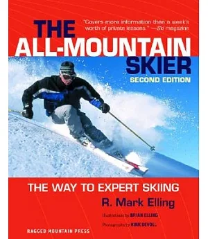 The All-Mountain Skier: The Way to Expert Skiing