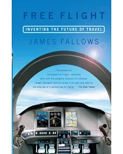 Free Flight: Inventing the Future of Travel
