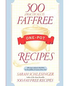 500 (Practically) Fat-free One-pot Recipes
