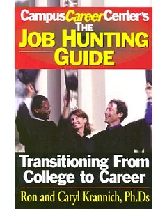The Job Hunting Guide: Transitioning from College to Career