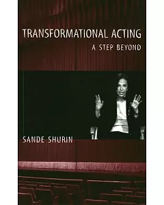 Transformational Acting: A Step Beyond