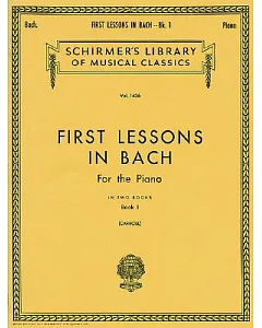 First Lessons in Bach: Book 1