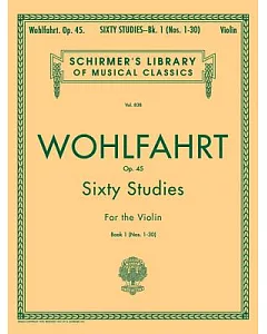 Sixty Studies for the Violin, Op. 45: Book 1