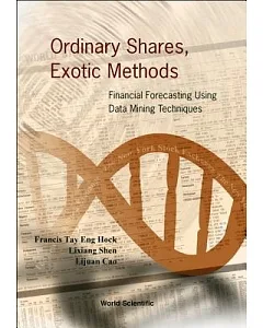 Ordinary Shares. Exotic Methods: Financial Forecasting Using Data Mining Techniques