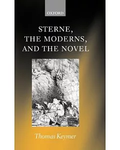 Sterne, the Moderns, and the Novel