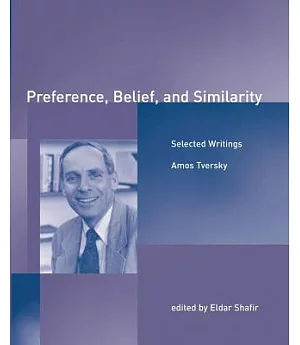Preference, Belief, and Similarity: Selected Writings