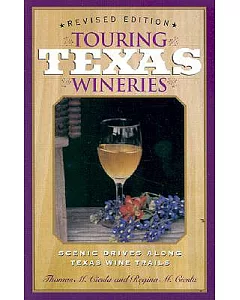 Touring Texas Wineries: Scenic Drives Along Texas Wine Trails