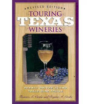 Touring Texas Wineries: Scenic Drives Along Texas Wine Trails