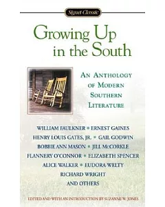 Growing Up in the South: An Anthology of Modern Southern Literature