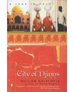 City of Djinns: A Year in Delhi