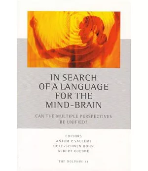 In Search of a Language for the Mind-Brain: Can the Multiple Perspectives Be Unified