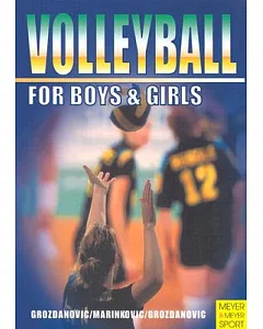 Volleyball for Boys & Girls: An ABC for Coaches and Young Players