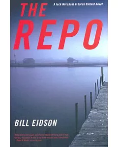 The Repo: A Jack Merchant and Sarah Ballard Novel