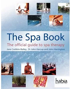 The Spa Book: The Official Guide to Spa Therapy