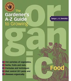 The Gardener’s A-Z Guide to Growing Organic Food